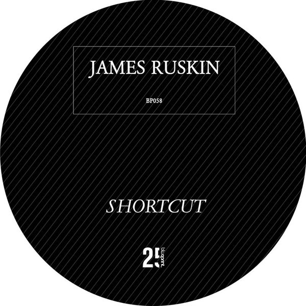 James Ruskin – Shortcut [BP058]